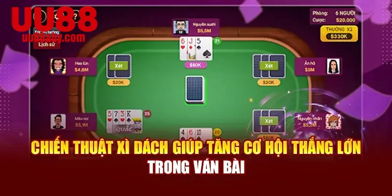 Chiến thuật xì dách giúp tăng cơ hội thắng lớn trong ván bài