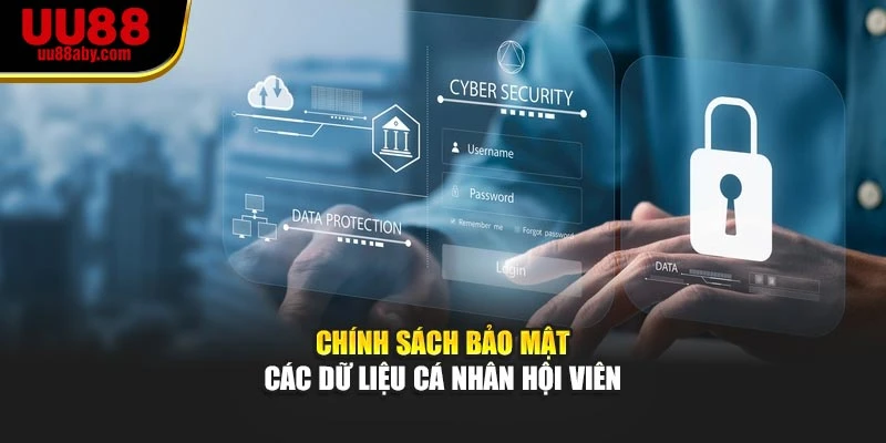 Chính sách bảo mật các dữ liệu cá nhân hội viên