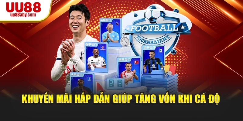 Khuyến mãi hấp dẫn giúp tăng vốn khi cá độ