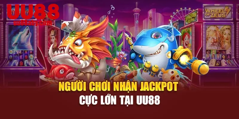 Người chơi nhận jackpot cực lớn tại UU88