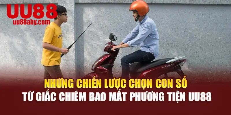 Những chiến lược chọn con số từ giấc chiêm bao mất phương tiện UU88