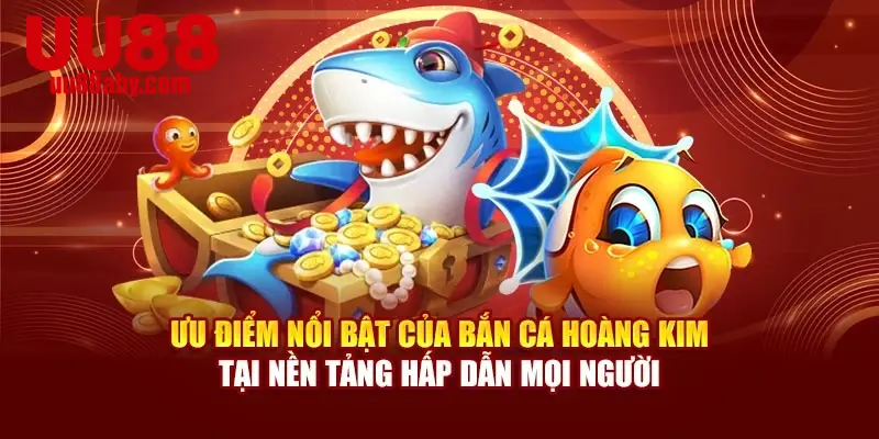 Ưu điểm nổi bật tại nền tảng hấp dẫn mọi người