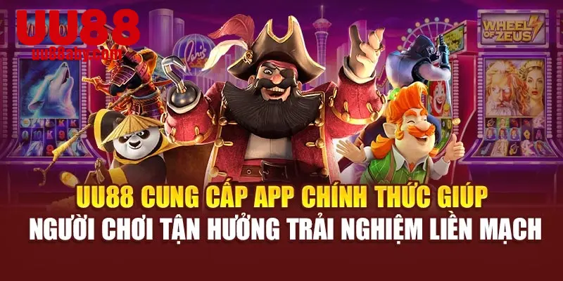 UU88 cung cấp app chính thức giúp người chơi tận hưởng trải nghiệm liền mạch