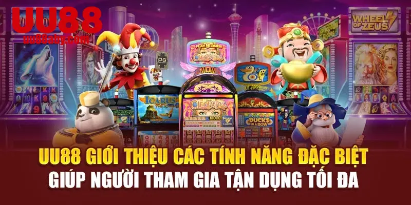 UU88 giới thiệu các tính năng đặc biệt giúp người tham gia tận dụng tối đa 
